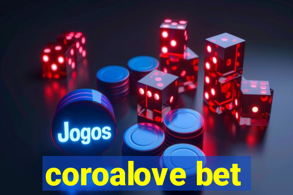 coroalove bet